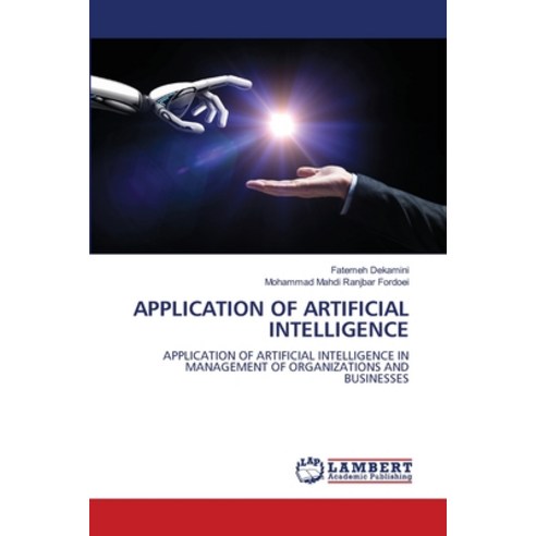 (영문도서) Application of Artificial Intelligence Paperback, LAP Lambert Academic Publis..., English, 9786205629932