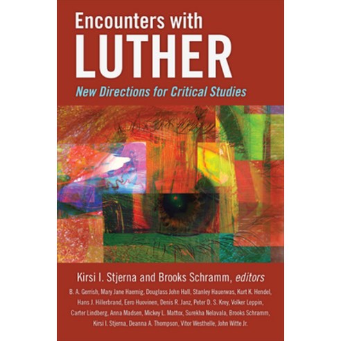 Encounters with Luther: New Directions for Critical Studies Paperback, Westminster John Knox Press
