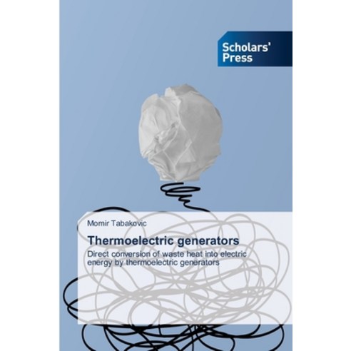 (영문도서) Thermoelectric generators Paperback, Scholars'' Press, English, 9786138954484