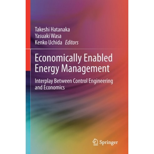 Economically Enabled Energy Management: Interplay Between Control Engineering and Economics Paperback, Springer, English, 9789811535789
