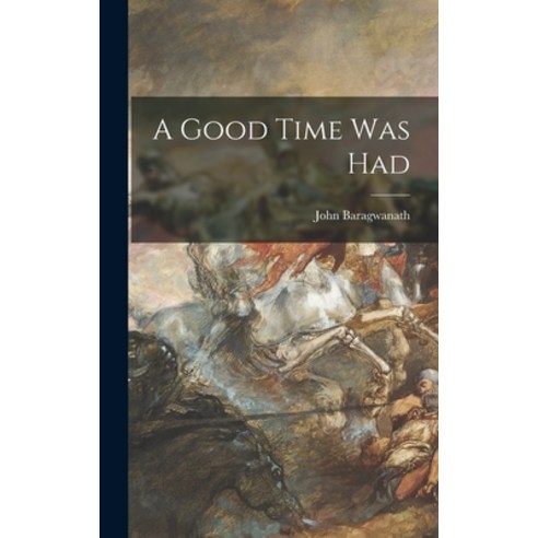 (영문도서) A Good Time Was Had Hardcover, Hassell Street Press, English, 9781014192493