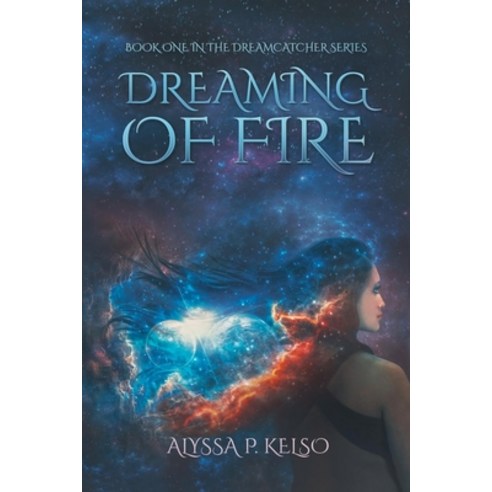 (영문도서) Dreaming of Fire Paperback, Independently Published, English, 9781982900762