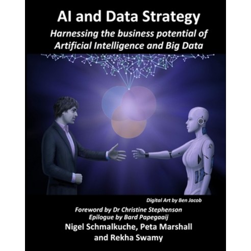 (영문도서) AI and Data Strategy: Harnessing the business potential of Artificial Intelligence and Big Data Paperback, Independently Published, English, 9781087333243