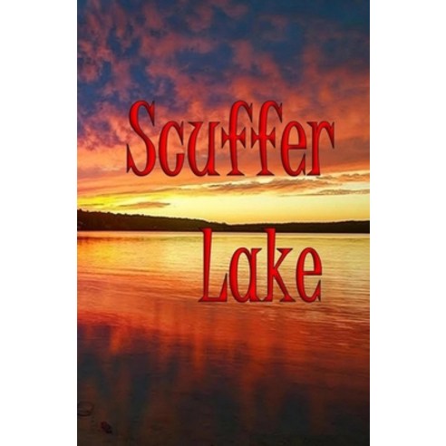 (영문도서) Scuffer Lake Paperback, Independently Published, English, 9798859549016