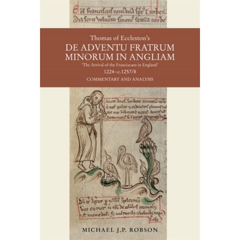 (영문도서) Thomas of Eccleston''s de Adventu Fratrum Minorum in Angliam [The Arrival of the Franciscans i... Hardcover, Boydell Press, English, 9781837650620