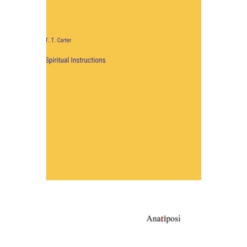 (영문도서) Spiritual Instructions Hardcover, Anatiposi Verlag, English, 9783382140472