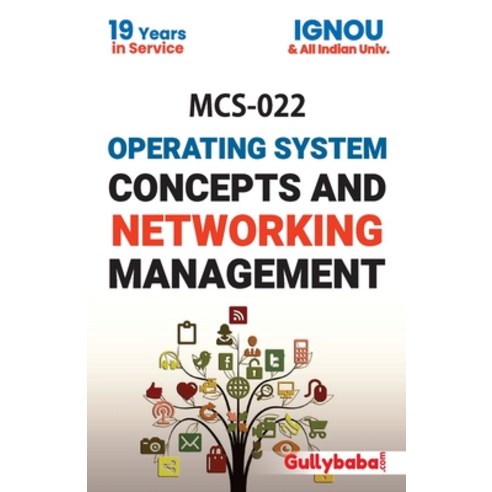 (영문도서) MCS-022 Operating System Concepts And Networking Management Paperback, Gullybaba Publishing House ..., English, 9788189086589