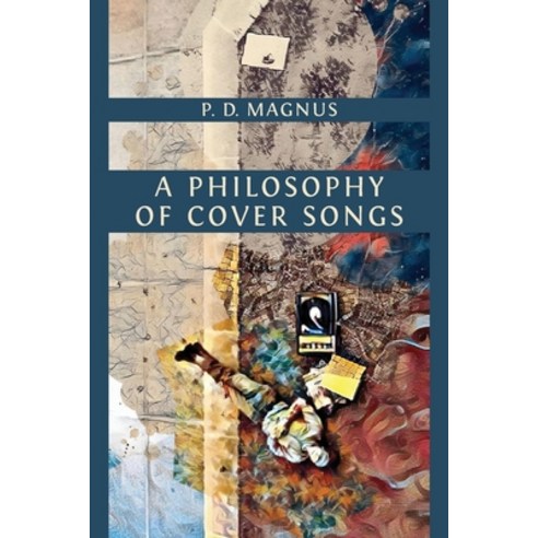 (영문도서) A Philosophy of Cover Songs Paperback, Open Book Publishers, English, 9781800644229