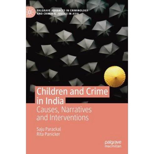 Children and Crime in India: Causes Narratives and Interventions Hardcover, Palgrave MacMillan, English, 9783030165888
