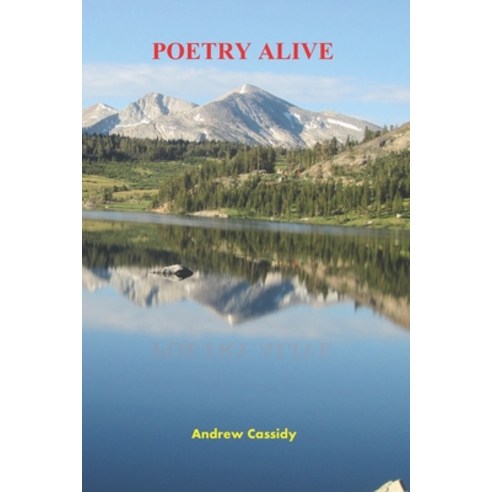 Poetry Alive Paperback, Independently Published, English, 9798704836940