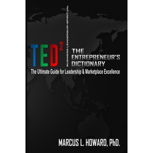 (영문도서) The Entrepreneur''s Dictionary2: T.E.D.2 Paperback, Marcus Howard, English, 9781647866938