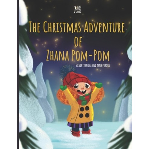 The Christmas Adventure of Zhana Pom-Pom: English edition Paperback, Independently Published, 9798582604235