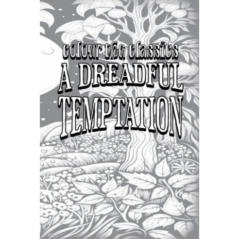 (영문도서) A Dreadful Temptation: A Young Wife''s Ambition Paperback, Colour the Classics Publish..., English, 9798869330321