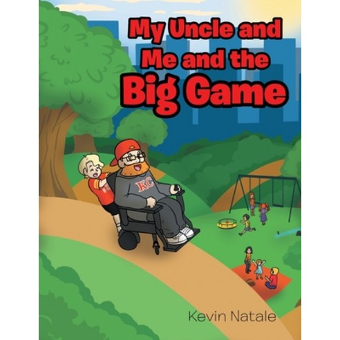 My Uncle and Me and the Big Game Paperback, Page Publishing, Inc, English, 9781662418730