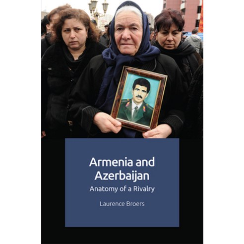 Armenia and Azerbaijan: Anatomy of a Rivalry Hardcover, Edinburgh University Press, English, 9781474450522