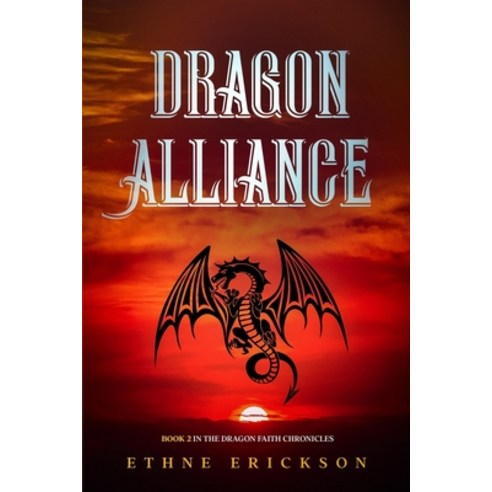 Dragon Alliance Paperback, Independently Published, English, 9798730926219