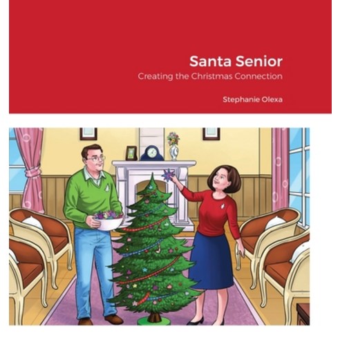 Santa Senior Creating the Christmas Connection Hardcover, Lulu.com