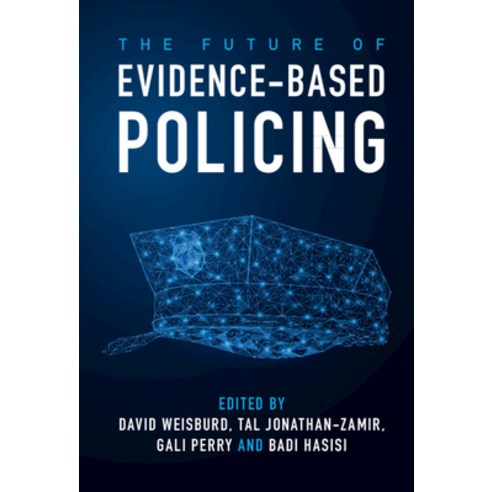 (영문도서) The Future of Evidence-Based Policing Paperback, Cambridge University Press, English, 9781108794558