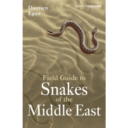 (영문도서) Field Guide to Snakes of the Middle East Paperback, Bloomsbury Wildlife, English, 9781472987327