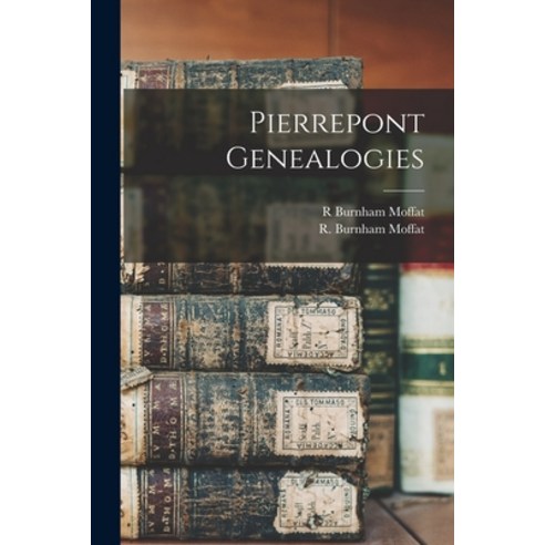 (영문도서) Pierrepont Genealogies Paperback, Legare Street Press, English, 9781015992559