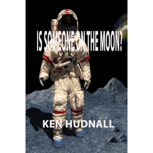 Is Someone on the Moon? Paperback, Omega Press