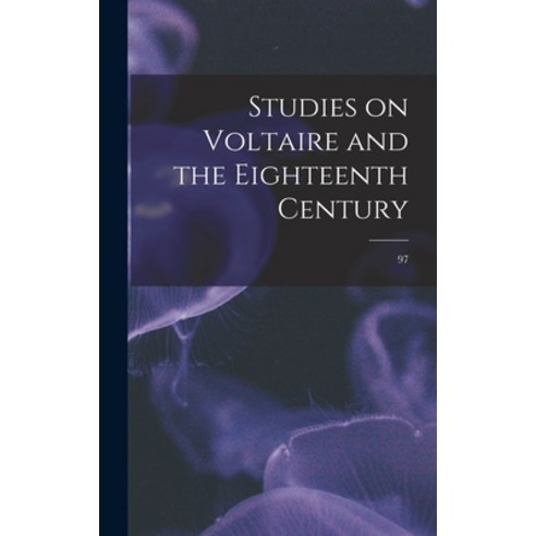 (영문도서) Studies on Voltaire and the Eighteenth Century; 97 Hardcover, Hassell Street Press, English, 9781014363480