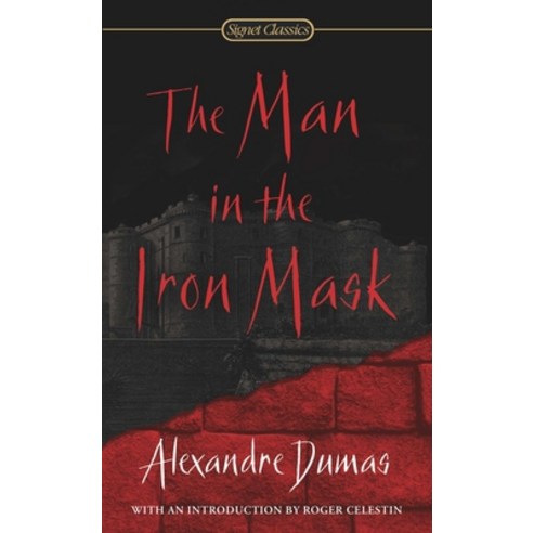 (영문도서) The Man in the Iron Mask Mass Market Paperbound, Signet Book, English, 9780451530134