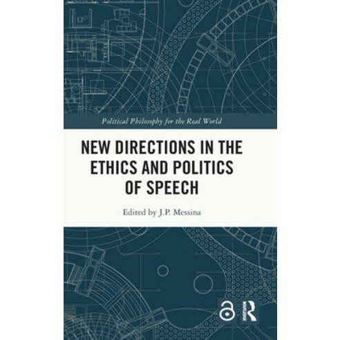 (영문도서) New Directions in the Ethics and Politics of Speech Hardcover, Routledge, English, 9781032146300