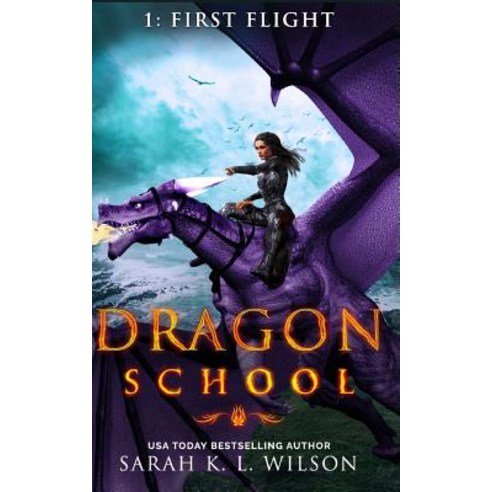 Dragon School: First Flight Paperback, Createspace Independent Pub..., English, 9781981218950