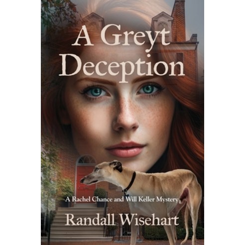 (영문도서) A Greyt Deception: A Rachel Chance and Will Keller Mystery Paperback, Booklocker.com, English, 9781958889831
