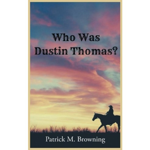 (영문도서) Who was Dustin Thomas? Hardcover, Westwood Books Publishing, English, 9781685366407