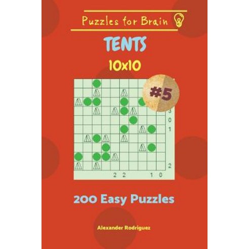 (영문도서) Puzzles for Brain Tents - 200 Easy Puzzles 10x10 vol. 5 Paperback, Createspace Independent Pub..., English, 9781727889161