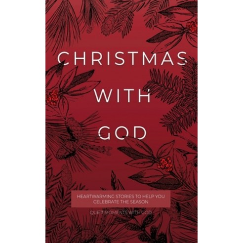 (영문도서) Christmas with God: Heartwarming Stories to Help You Celebrate the Season Paperback, Honor Books, English, 9781970103847