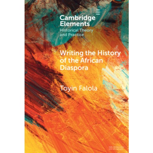 (영문도서) Writing the History of the African Diaspora Hardcover, Cambridge University Press, English, 9781009475686