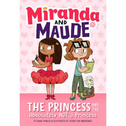 The Princess and the Absolutely Not a Princess (Miranda and Maude #1) Paperback, Harry N. Abrams