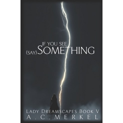 (영문도서) If You See Something: (Say Something) Paperback, Independently Published, English, 9798305107036