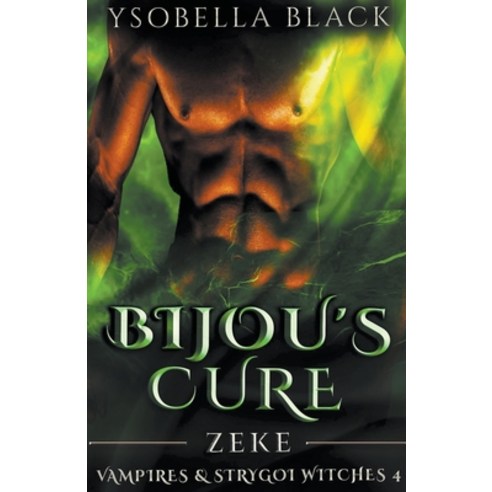 (영문도서) Bijou''s Cure: Zeke Paperback, Ysobella Black, English, 9798215110362