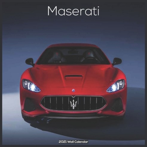 Maserati 2021 Wall Calendar: Official 2021 Calendar Luxury Cars Paperback, Independently Published, English, 9798574565674