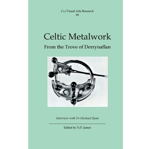 (영문도서) Celtic Metalwork: From the Trove of Derrynaflan Paperback, CV Publications, English, 9781904727613