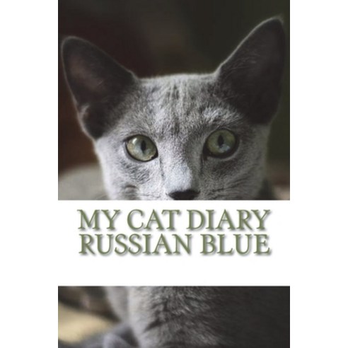 (영문도서) My cat diary: Russian blue Paperback, Createspace Independent Pub..., English, 9781723006418