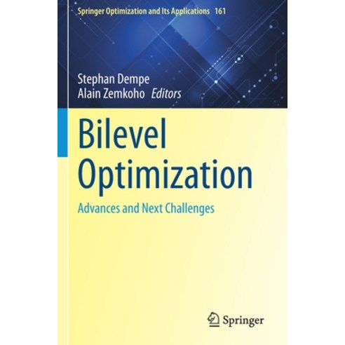 (영문도서) Bilevel Optimization: Advances and Next Challenges Paperback, Springer, English, 9783030521219