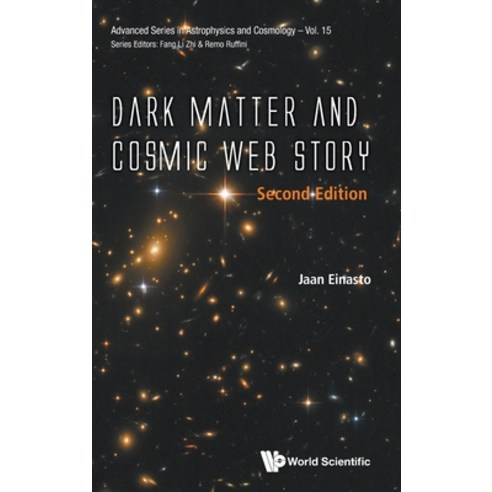 (영문도서) Dark Matter and Cosmic Web Story: 2nd Edition Hardcover, World Scientific Publishing..., English, 9789811292132