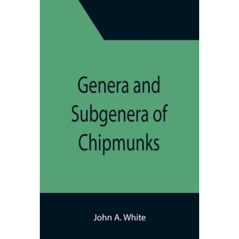 (영문도서) Genera and Subgenera of Chipmunks Paperback, Alpha Edition, English, 9789355394668