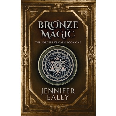Bronze Magic: The Sorcerer''s Oath Paperback, Next Chapter, English, 9784867453940