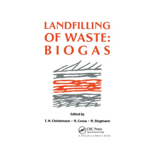 (영문도서) Landfilling of Waste: Biogas: Biogas Paperback, CRC Press