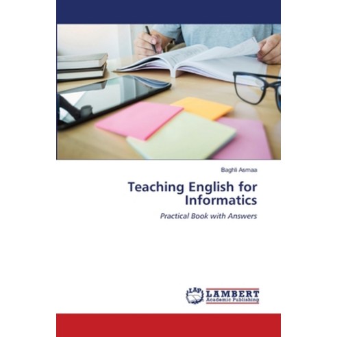 (영문도서) Teaching English for Informatics Paperback, LAP Lambert Academic Publis..., 9786203201703