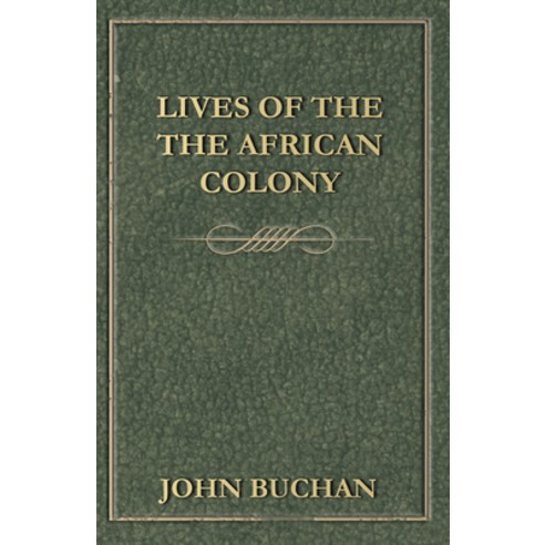 (영문도서) The African Colony Paperback, White Press, English, 9781473317482