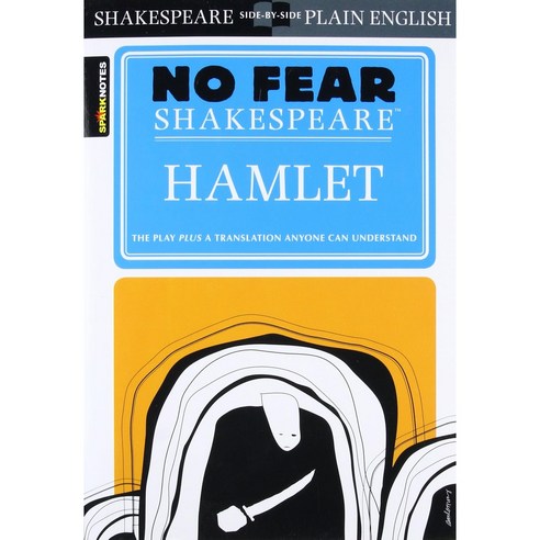 [원서] Hamlet: No Fear Shakespeare Side-by-Side Plain English (Volume 3), Hamlet (No Fear Shakespeare)