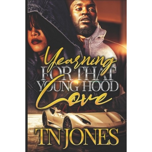 Yearning for that Young Hood Love Paperback, Independently Published, English, 9798715327741