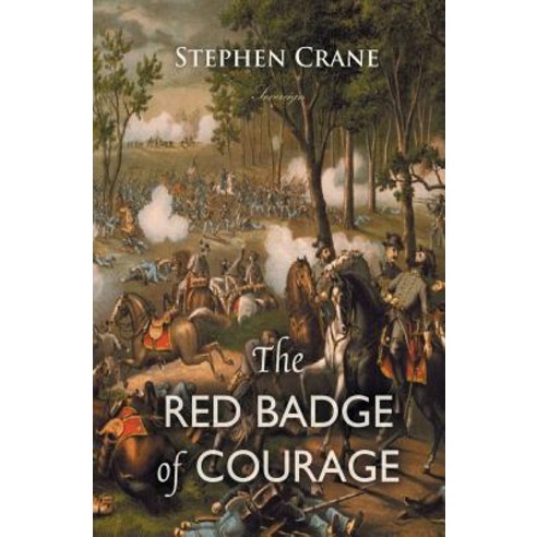 The Red Badge of Courage: An Episode of the American Civil War Paperback, Sovereign